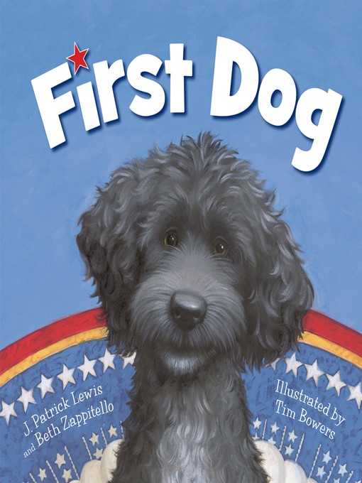Title details for First Dog by Patrick Lewis - Available